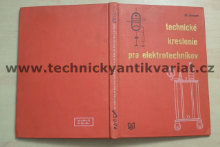 Technické kreslenie pro elektrotechnikov - Miroslav Kroupa (1975)