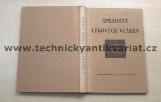 Spřádání lýkových vláken - Fiňagin, Ginzburg, Semenov (1953)