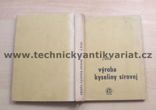 Výroba kyseliny sírovej - J. Beňa (1967)