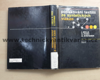 Potiskování textillií ze syntetických vláken - Bella, Pivec, Štěpánek (1981)
