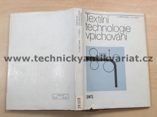 Textilní technologie vpichování - V. Mrština, F. Fejgl (1982)