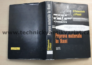 Příprava materiálu ke tkaní - O. Tavalášek, J. Plištil (1984)