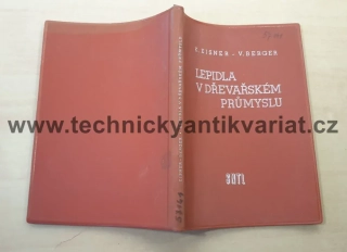 Lepidla v dřevařském průmyslu - K. Eisner, V.Berger (1958)