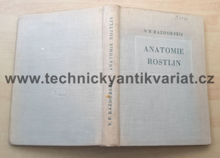 Anatomie rostlin - V.F. Razdorskij (1954)