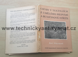 Chyby v textiliích z umělého hedvábí a buničinové stříže - Karel Schwertassek (1953)