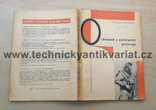 Ochranné a záchranné přístroje - B. Friedler, Z.Matoušek (1959)