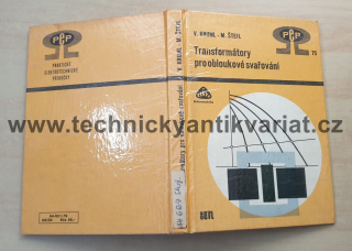 Transformátory pro obloukové svařování - Kruml, Štefl (1979)