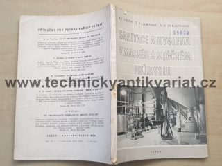 Sanitace a hygiena v mastném a mléčném průmyslu - Volpin, Ljubinská, Porvatovová (1954)