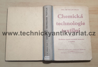 Chemická technologie textilní I. Předběžná úprava textilního materiálu a výrobků (1952)
