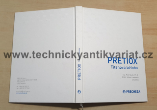 Pretiox titanová běloba - P. Stolín, M. Laskafeld (2014)