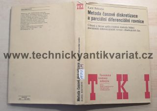 Metoda časové diskretizace a parciální diferenciální rovnice - Rektorys (1985)