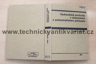 Hydraulické pochody v chemickém a potravinářském průmyslu - Novák, Rieger, Vavrd (1989)