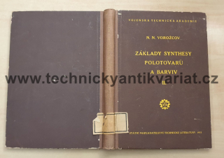 Základy synthesy polotovarů a barviv II. - Vorožcov (1953)