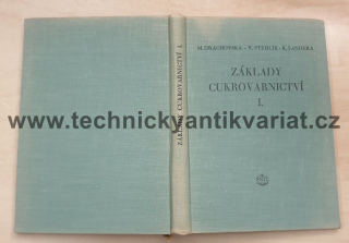 Základy cukrovarnictví I. Výroba cukru v poli (1955)