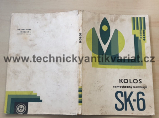 Samohybný kombajn SK6 Kolos - návod k použití (1972)