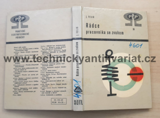 Rádce pracovníka se zvukem - J. Felix (1965)