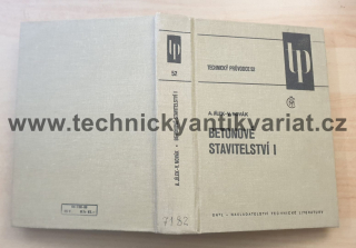 Betonové stavitelství I. - Jílek, Novák (1986)