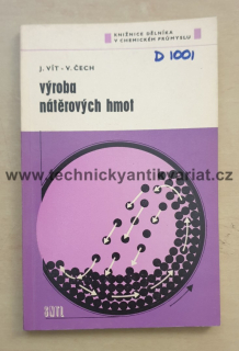 Výroba nátěrových hmot - J.Vít, V.Čech (1977)