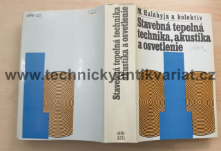 Stavebná tepelná technika, akustika a osvetlenie - M.Halahyja (1985)