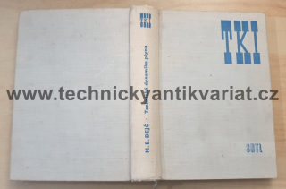 Technická dynamika plynů - M.E.Dejč (1967)