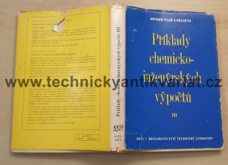 Příklady chemickoinženýrských výpočtů III. - Ryba, Pechoč, Hrubý, Neužil, Žampachová (1973)