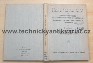 Betonové stavitelství III.výpočty, konstrukce, Svazek 1 - Stanislav Bechyně (1956)