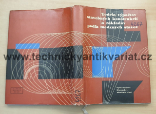 Teória výpočtov stavebných konštrukcí a základov podľa medzných stavov - Konrád Hruban,  Lumír Pruška (1964)