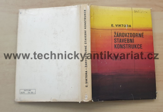 Žárovzdorné stavební konstrukce - E.Viktora (1980)