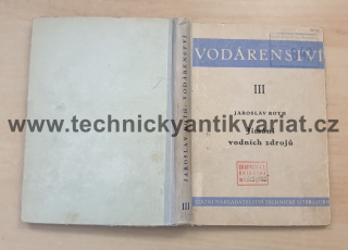 Vodárenství III. jímání vodních strojů - J.Roth (1953)