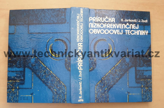 Príručka nízkofrekvenčnej obvodovej techniky - Jurkovič, Zodl (1985)