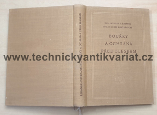Bouřky a ochrana před bleskem - L.V. Řihánek, J.Postránecký (1957)