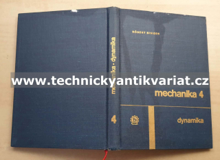 Mechanika 4 dynamika - Robert Binder (1967)