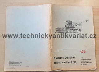Fortschritt - sklízecí mlátička E516 - návod k obsluze 