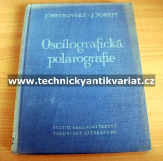 Oscilografická polarografie - Heyrovský, Forejt (1953)
