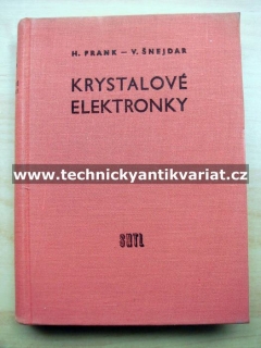 Krystalové elektronky - Frank, Šnejdar (1959)