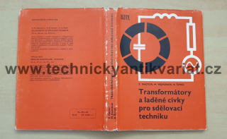 Transformátory a laděné cívky pro sdělovací techniku - Faktor, Rejmánek, Šimek (1968)