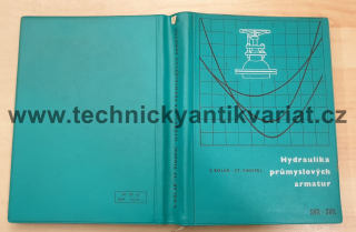 Hydraulika průmyslových armatur - Kolář, Vinopal (1963)