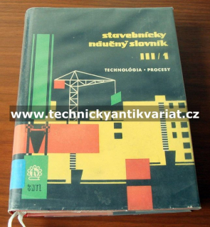 Stavebnicky náučný slovník III/1 - Šalinga, Lacu (1964