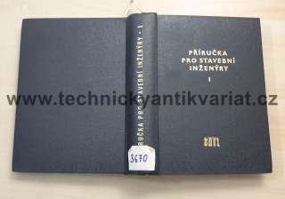 Příručka pro stavební inženýry I. (1960)