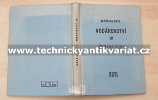 Vodárenství IV. úprava vody - Jaroslav Roth (1962)