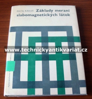 Základy meraní slabomagnetických látok - Matej Rákoš (1965)