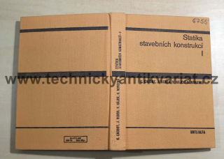 Statika stavebních konstrukcí I. .- Chobot, Benda, Hájek, Novotná (1982)
