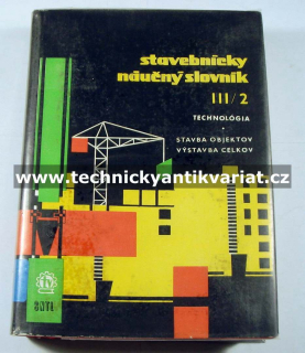 Stavebnicky náučný slovník III/2 - Šalinga, Lacu (1965)