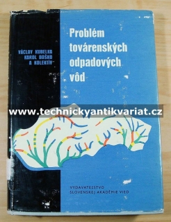 Problém továrenských odpadových vod na Slovensku - Kubelka, Boško (1962)