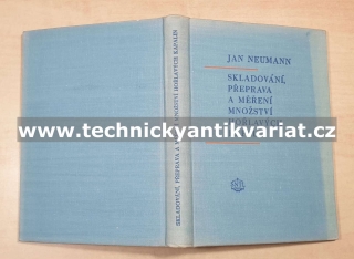 Skladování, přeprava a měření množství hořlavých kapalin - Jan Neumann (1956)