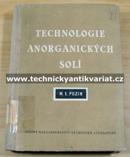 Technologie anorganických solí - M.E. Pozin (1954)