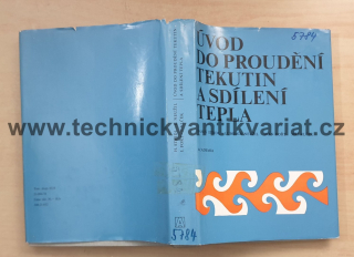Úvod do proudění tekutin a sdílení tepla - Steidl, Neužil, Fořt, Vlček (1975)